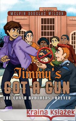 Jimmy's Got a Gun: The Crash Brothers Forever Melvin Douglas Wilson 9781947825352 Yorkshire Publishing - książka