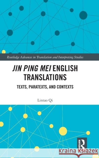 Jin Ping Mei English Translations: Texts, Paratexts, and Contexts Qi, Lintao 9781138481152 Routledge - książka