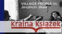 Jindřich Štreit - Village People Jindřich Štreit 9788074373244 KANT - książka