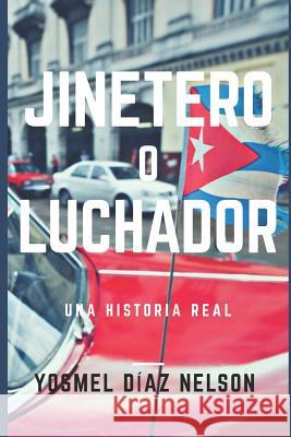 Jinetero O Luchador Yosmel Dia 9781980379423 Independently Published - książka