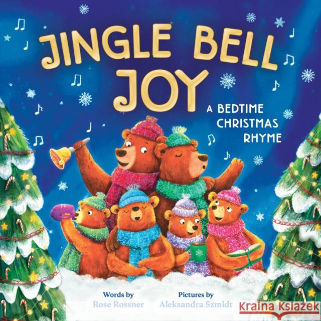 Jingle Bell Joy: A Bedtime Christmas Rhyme Rose Rossner Aleksandra Szmidt 9781728265872 Sourcebooks Wonderland - książka