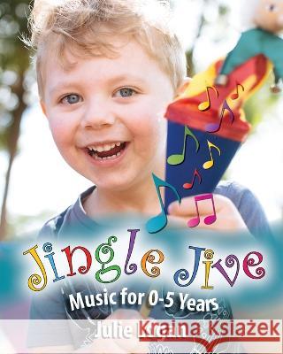 Jingle Jive Music Logan, Julie 9780645436297 Rack & Rune Publishing - książka