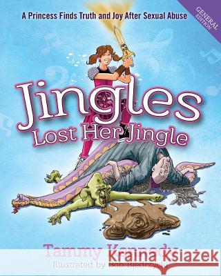 Jingles Lost Her Jingle Tammy Helena Kennedy 9780991084104 King's Treasure Box Ministries - książka