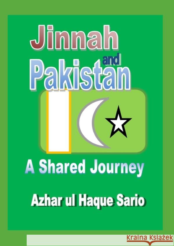 Jinnah and Pakistan A Shared Journey Sario, Azhar ul Haque 9783818715656 epubli - książka