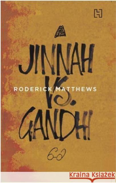 Jinnah vs. Gandhi Roderick Matthews 9788190617390 Hachette Book Publishing India Pvt Ltd - książka
