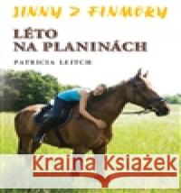 Jinny z Finmory 3 - Léto na planinách Patricia Leitch 9788072114498 Nava - książka