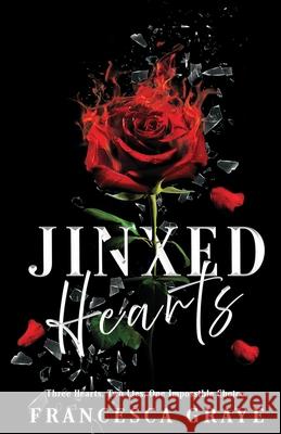 Jinxed Hearts Francesca Graye 9781069362421 Wild Graye Hearts Press - książka