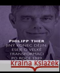 Jiný konec dějin Philipp Ther 9788024654027 Karolinum - książka