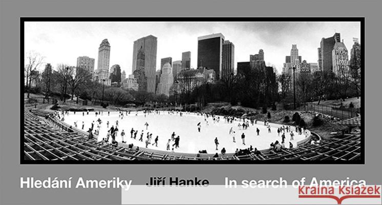 Jirí Hanke: In Search of America Hanke, Jirí 9788074371394 KANT - książka