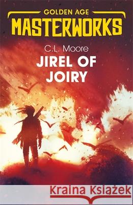 Jirel of Joiry C.L. Moore 9781473222526 Orion Publishing Co - książka