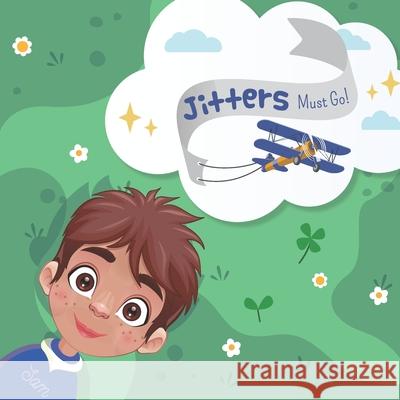 Jitters Must Go!: How to cope with fear and worry. Gina R. Horner 9781708901455 Independently Published - książka