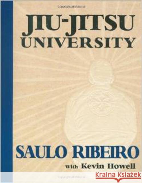 Jiu-Jitsu University Ribeiro, Saulo 9780981504438 Victory Belt Publishing - książka