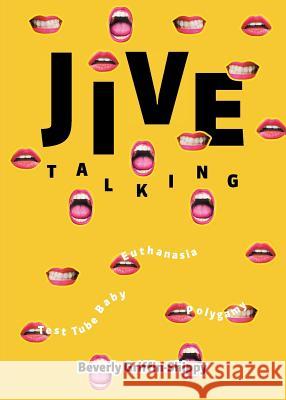 Jive Talking: Teeth with a Smile Beverly Griffin-Shippy 9781642141832 Page Publishing, Inc. - książka