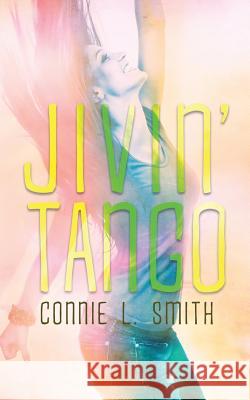 Jivin' Tango Connie L. Smith 9781532945267 Createspace Independent Publishing Platform - książka