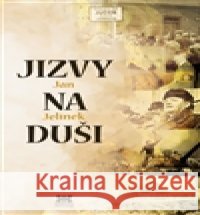 Jizvy na duši Jan Jelínek 9788074851001 Barrister & Principal - książka
