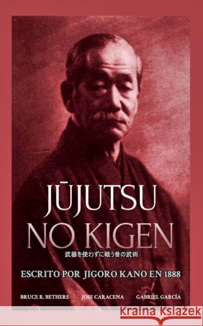 Jūjutsu no Kigen. Escrito por Jigoro Kano (fundador del Judo Kodokan) Caracena 9780368534225 Blurb - książka