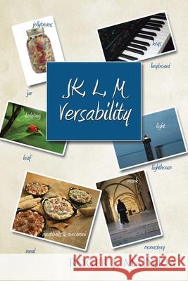 JK, L, M Versability Maderia, Roger J. 9781503563810 Xlibris Corporation - książka