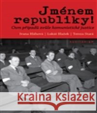 Jménem republiky! Tereza Stará 9788087284551 Auditorium - książka
