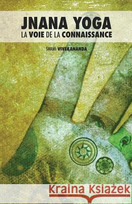 Jnana Yoga: La Voie de la Connaissance Lasnet, Estelle 9781517536633 Createspace - książka