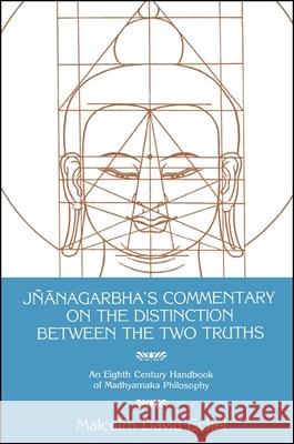 Jnanagarbha's Commentary on the Distinction Between the Two Truths Malcolm D. Eckel 9780887063022 State University of New York Press - książka