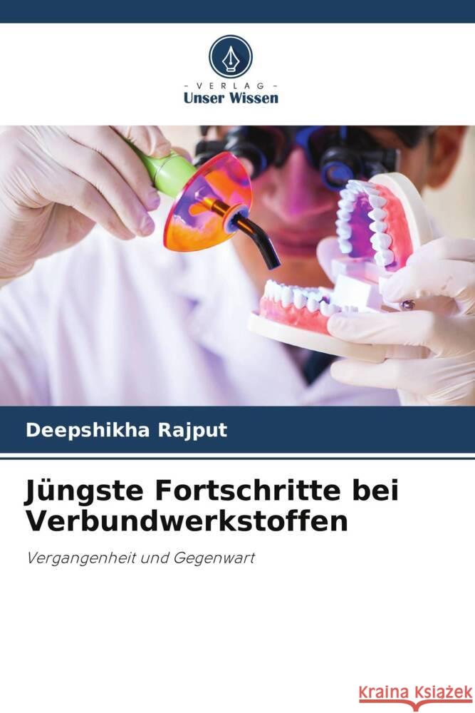 Jüngste Fortschritte bei Verbundwerkstoffen Rajput, Deepshikha 9786206412717 Verlag Unser Wissen - książka