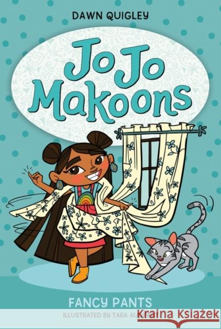 Jo Jo Makoons: Fancy Pants Dawn Quigley Tara Audibert 9780063015418 HarperCollins - książka