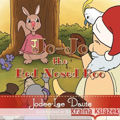 Jo-jo The Red Nosed Roo Jodee-Lee Davis 9781479760770 Xlibris - książka