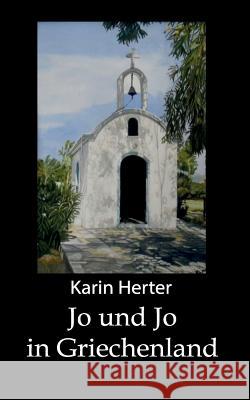 Jo und Jo - In Griechenland Karin Herter 9783752813739 Books on Demand - książka