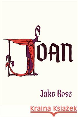 JOAN Jake Rose 9780226848235 University of Chicago Press - książka