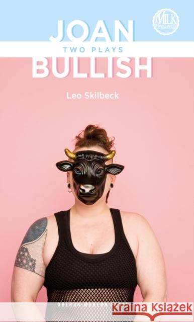 Joan & Bullish: Two Plays  9781786823601 Oberon Books - książka