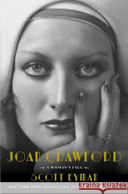 Joan Crawford: A Woman's Face Scott Eyman 9781668047309 Simon & Schuster - książka