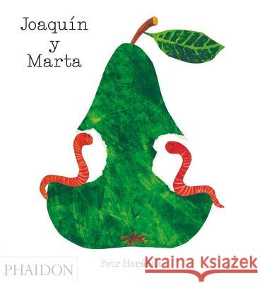 Joaquin Y Marta (Jonathan and Martha) (Spanish Edition) Petr Horacek 9780714864631 Phaidon Press Ltd - książka