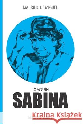 Joaquín Sabina de Miguel, Maurilio 9781623751760 La Pereza Ediciones - książka