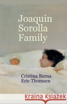 Joaqu?n Sorolla Family Cristina Berna Eric Thomsen 9786451409104 Missys Clan - książka