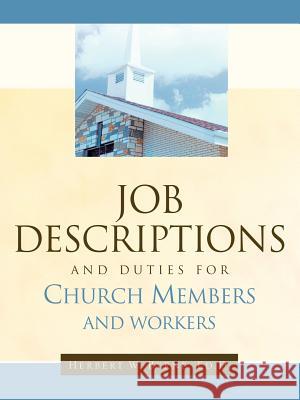 Job Descriptions and Duties For Church Members and Workers Herbert W Byrne 9781594672521 Xulon Press - książka