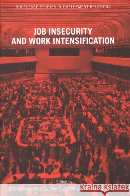 Job Insecurity and Work Intensification David Lapido Brendan Burchell Frank Wilkinson 9780415236539 Routledge - książka