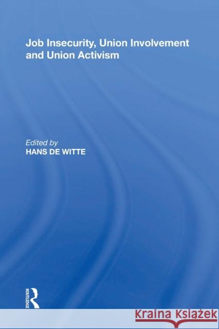 Job Insecurity, Union Involvement and Union Activism Hans D 9781138358249 Routledge - książka