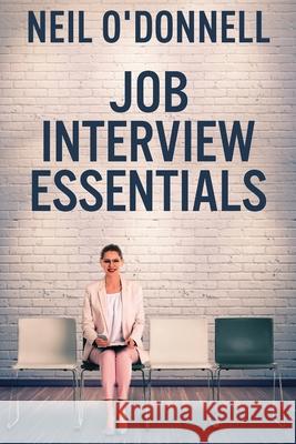 Job Interview Essentials O'Donnell, Neil 9784867459423 Next Chapter - książka