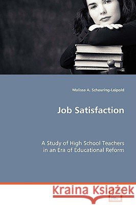 Job Satisfaction Malissa A. Scheuring-Leipold 9783639076493 VDM Verlag - książka