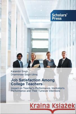 Job Satisfaction Among College Teachers Singh, Karambir 9783639703122 Scholar's Press - książka