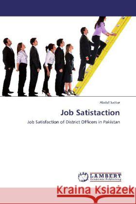 Job Satistaction Sattar, Abdul 9783846596401 LAP Lambert Academic Publishing - książka