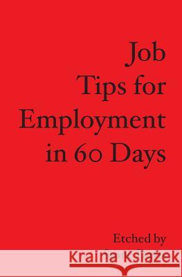 Job Tips for Employment in 60 Days Stone Davis 9781419665592 Booksurge Publishing - książka