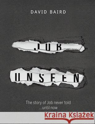 Job Unseen David Baird 9781498492928 Xulon Press - książka