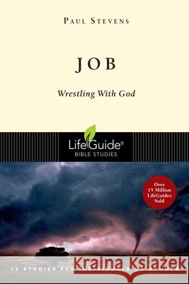 Job: Wrestling with God R. Paul Stevens 9780830830251 InterVarsity Press - książka