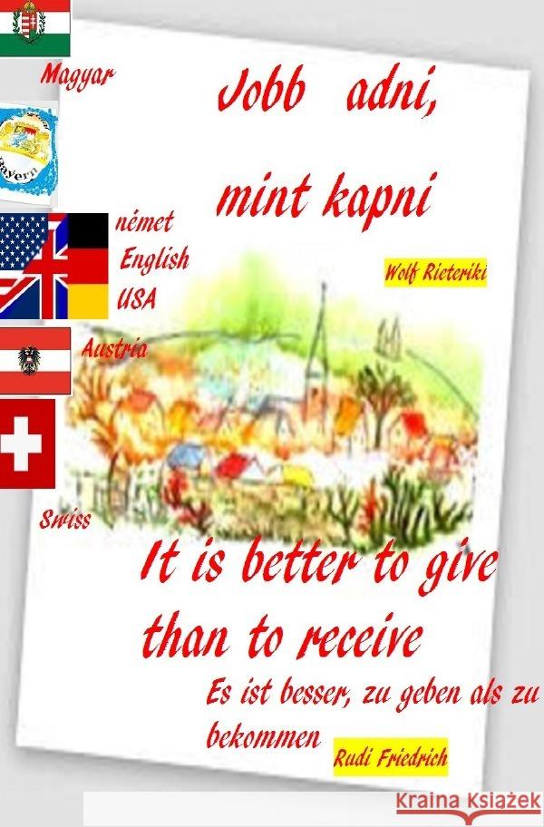 Jobb adni, mint kapni ungarisch Magyar Deutsch  englisch Rieteriki, Wolf, Friedrich, Rudi 9783754146606 epubli - książka