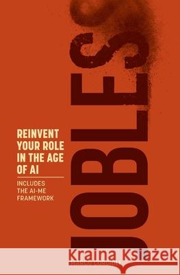 Jobless: Reinvent Your Role in the Age of AI Marco Cordioli 9788797640104 Jobless Works - książka