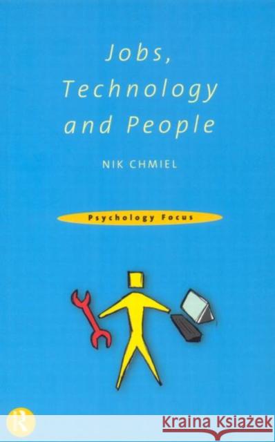 Jobs, Technology and People Nik Chmiel 9780415158176 Routledge - książka