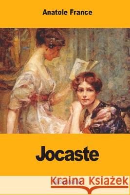 Jocaste Anatole France 9781548985288 Createspace Independent Publishing Platform - książka