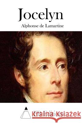 Jocelyn Alphonse De Lamartine Fb Editions 9781511659284 Createspace - książka