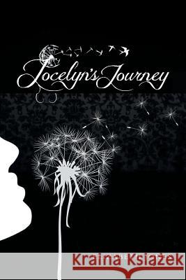 Jocelyn's Journey Elizabeth Jones 9781512765700 WestBow Press - książka